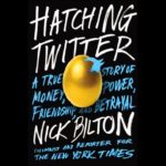 Вся правда о Twitter-e в скандальной книге Ника Билтона – скоро