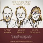 Нобелевская премия по физике 2018 года присуждена за изобретения в области лазерной физики